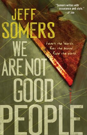 [The Ustari Cycle 01] • We Are Not Good People